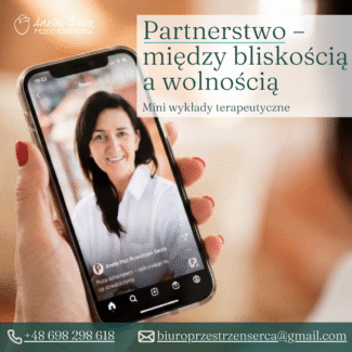 Partnerstwo – między bliskością a wolnością - mini wykłady terapeutyczne